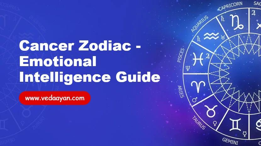 Cancer Zodiac - Emotional Intelligence Guide