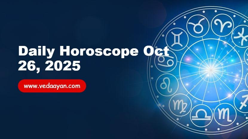 Daily Horoscope Oct 26, 2025