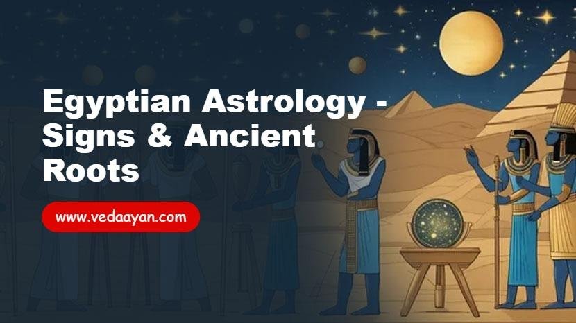 Egyptian Astrology - Signs & Ancient Roots