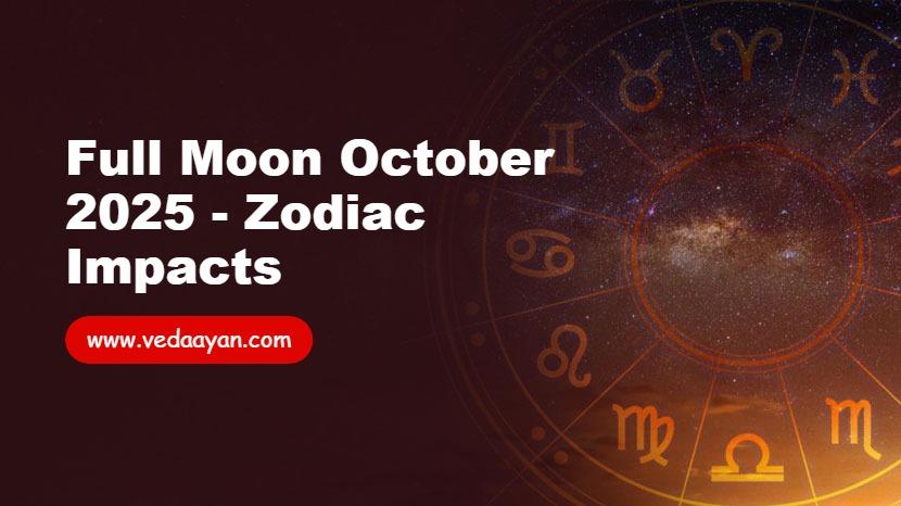 Full Moon October 2025 - Zodiac Impacts