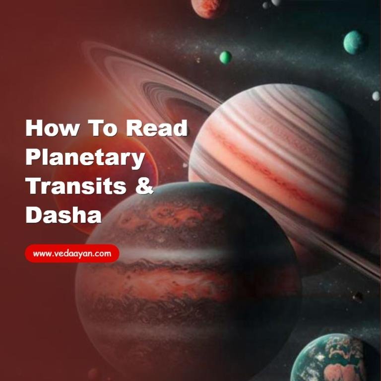 How to Read Planetary Transits & Dasha