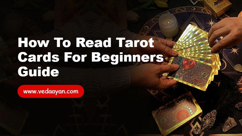 How to Read Tarot Cards for Beginners Guide