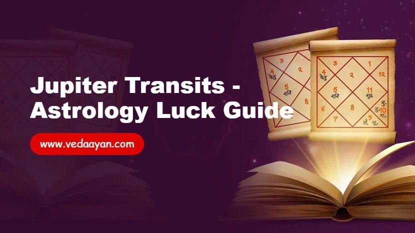 Jupiter Transits - Astrology Luck Guide