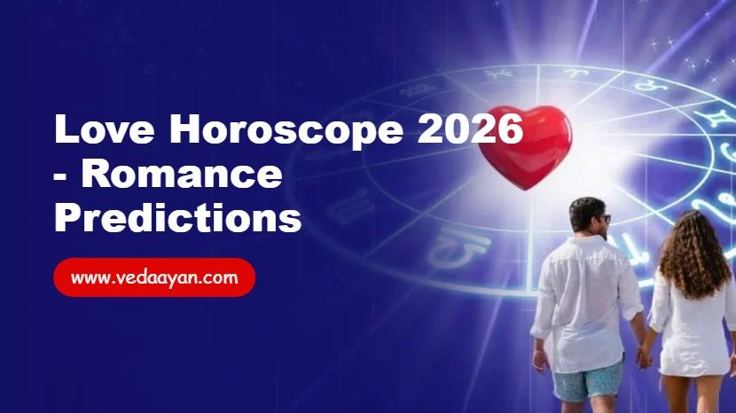 Love Horoscope 2026 - Romance Predictions