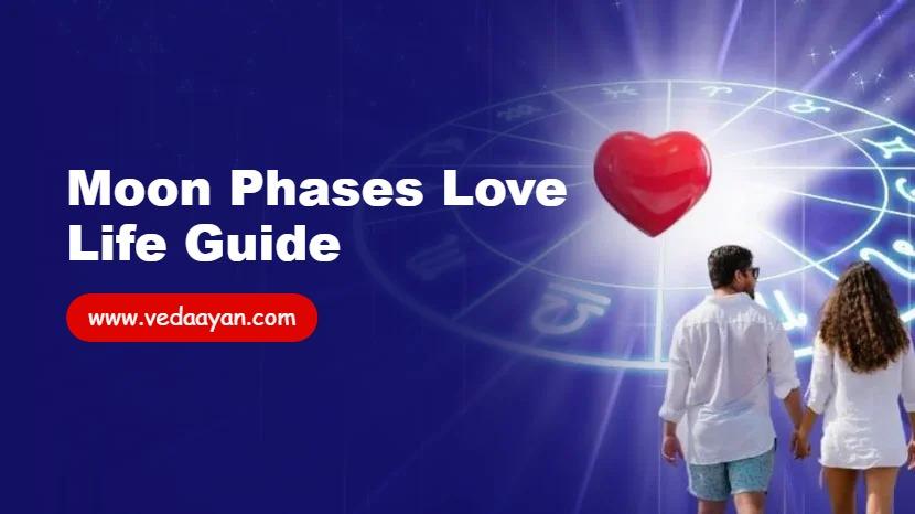 Moon Phases Love Life Guide