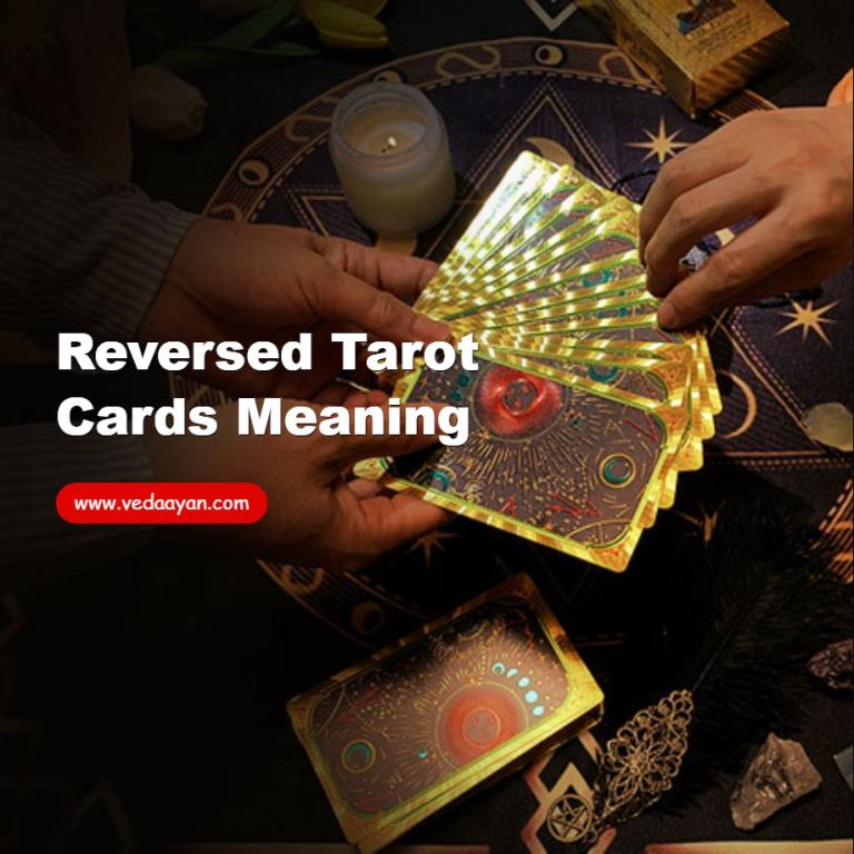 Reversed Tarot Cards Meaning