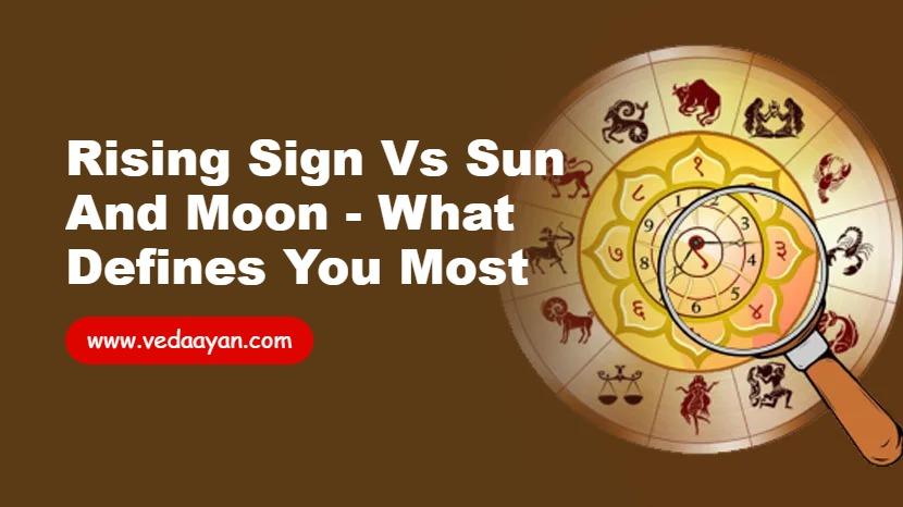 Rising Sign vs Sun and Moon