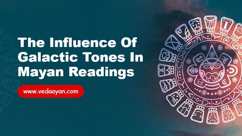 The Influence of Galactic Tones in Mayan Readings