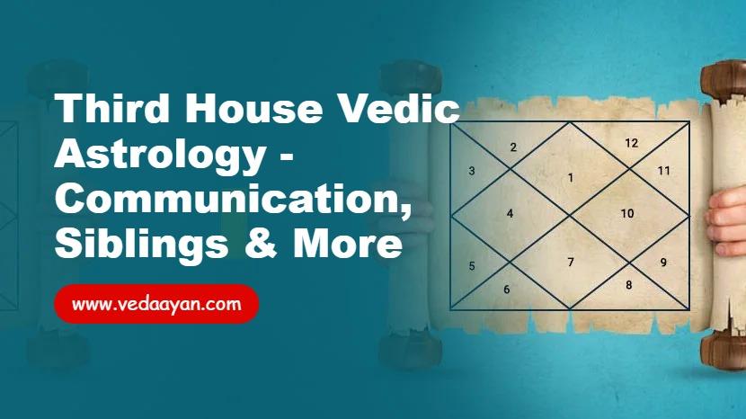 Third House Vedic Astrology