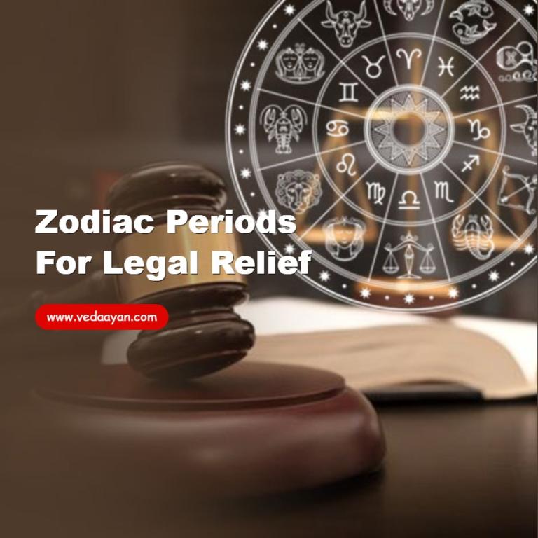 Zodiac Periods for Legal Relief